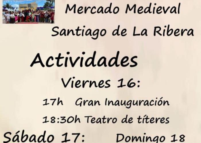 Mercadillo Medieval Santiago de la Ribera Mercadillo Medieval Santiago de la Ribera